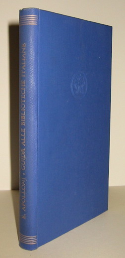 Ettore Apollonj Guida alle Biblioteche italiane 1939 Milano Mondadori